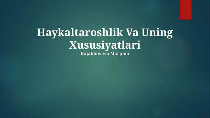 Haykaltaroshlik Va Uning Xususiyatlari