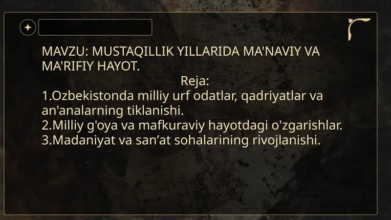 O'zbekistonda mustaqillik yillarida ma'naviy hamda ma'rifiy hayot