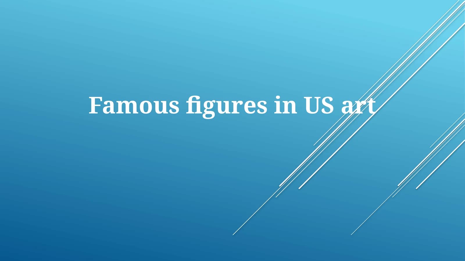 Famous figures in USart