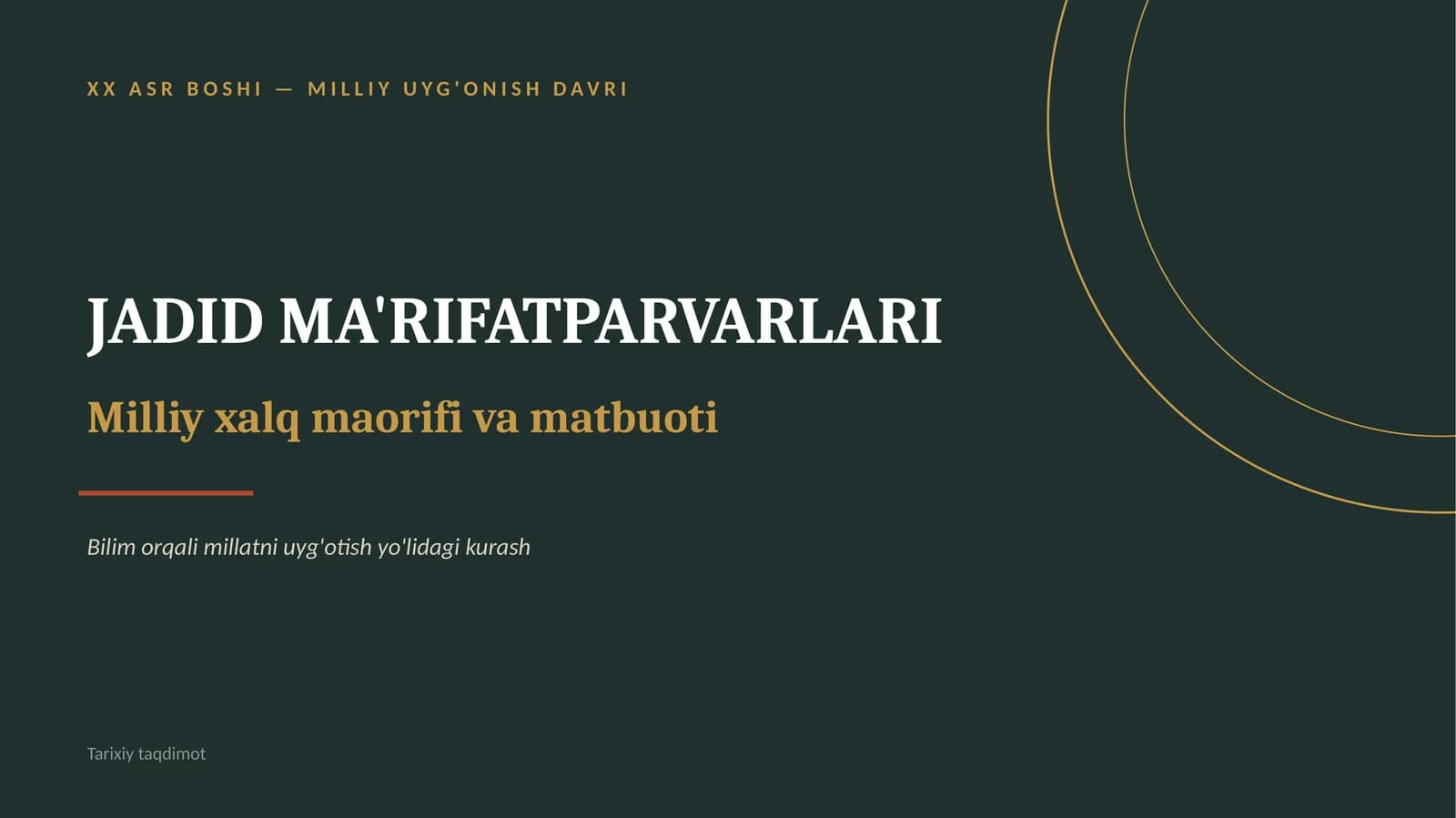 XX ASR BOSHI — MILLIY UYG'ONISH DAVRI
