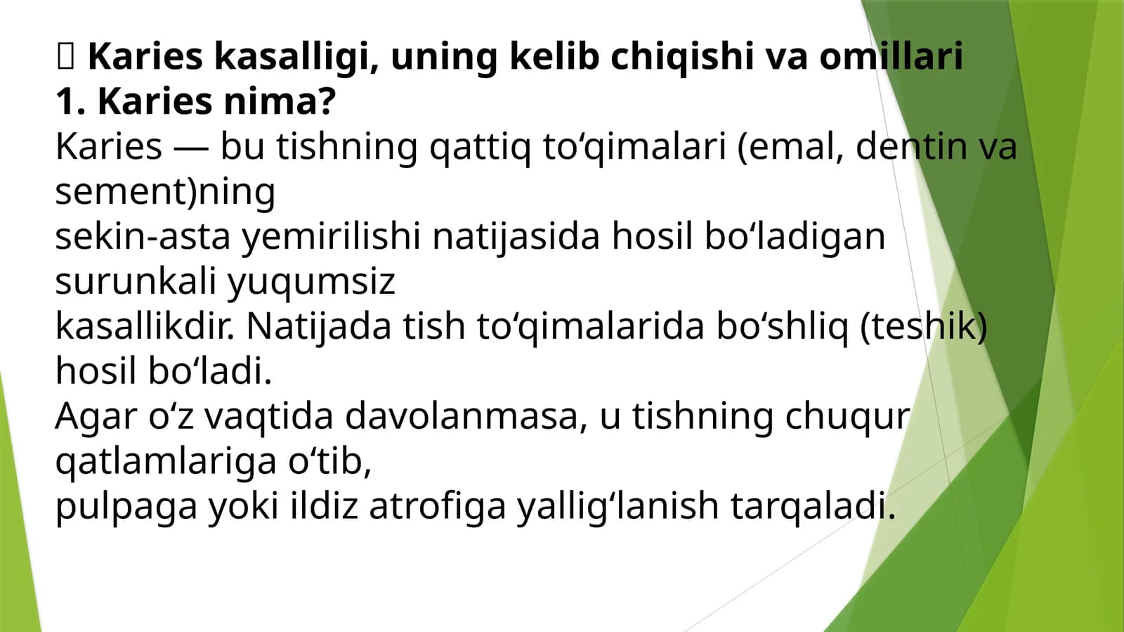 Karies kasalligi, uning kelib chiqishi va omillari
