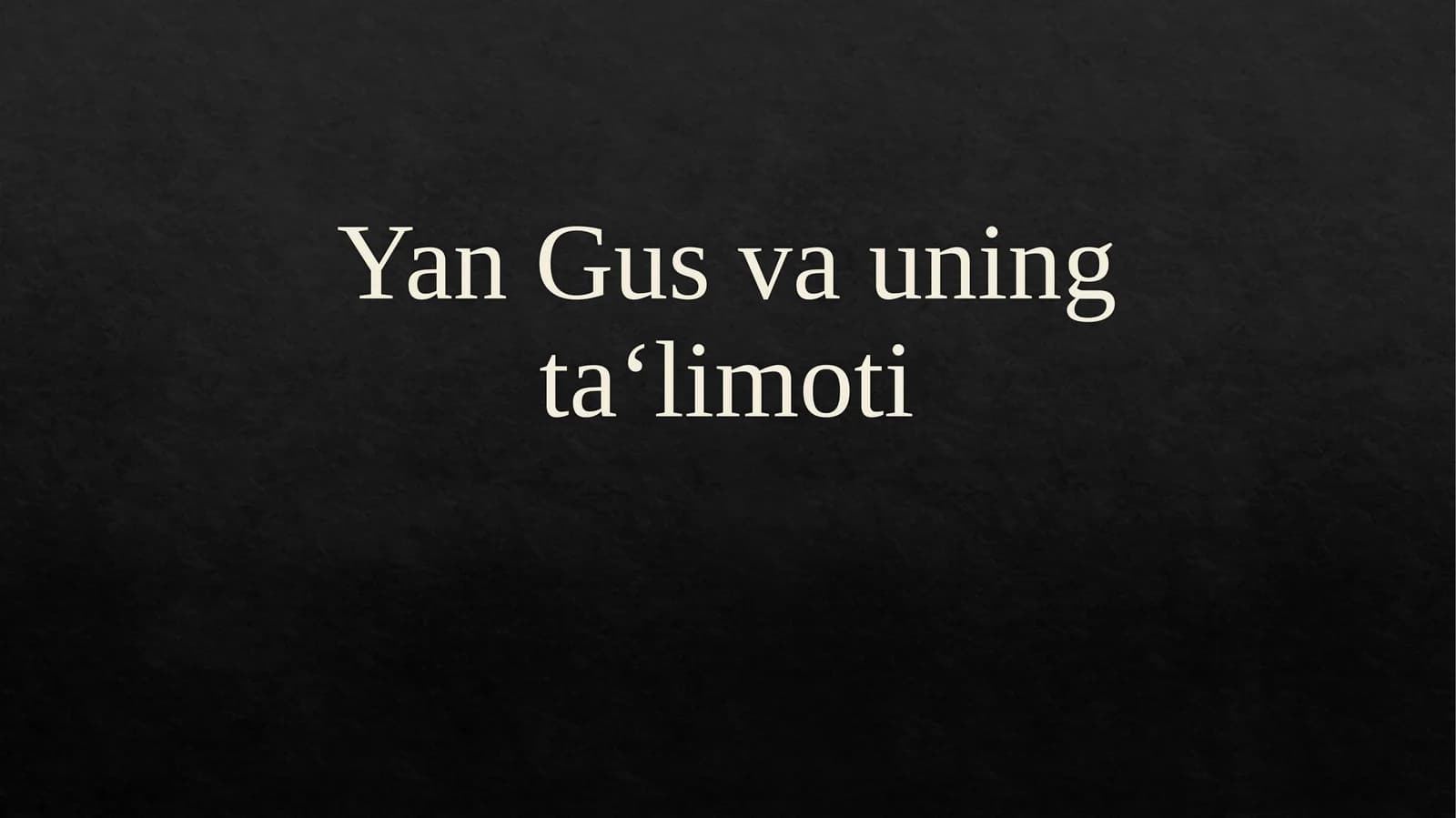 Yan Gusvauningta‘limoti