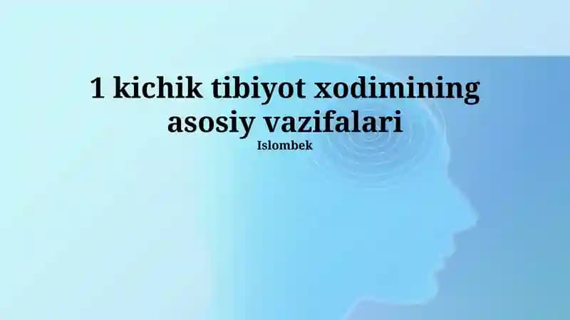 Ёрдамчи тиббиёт ходимининг асосий вазифалари