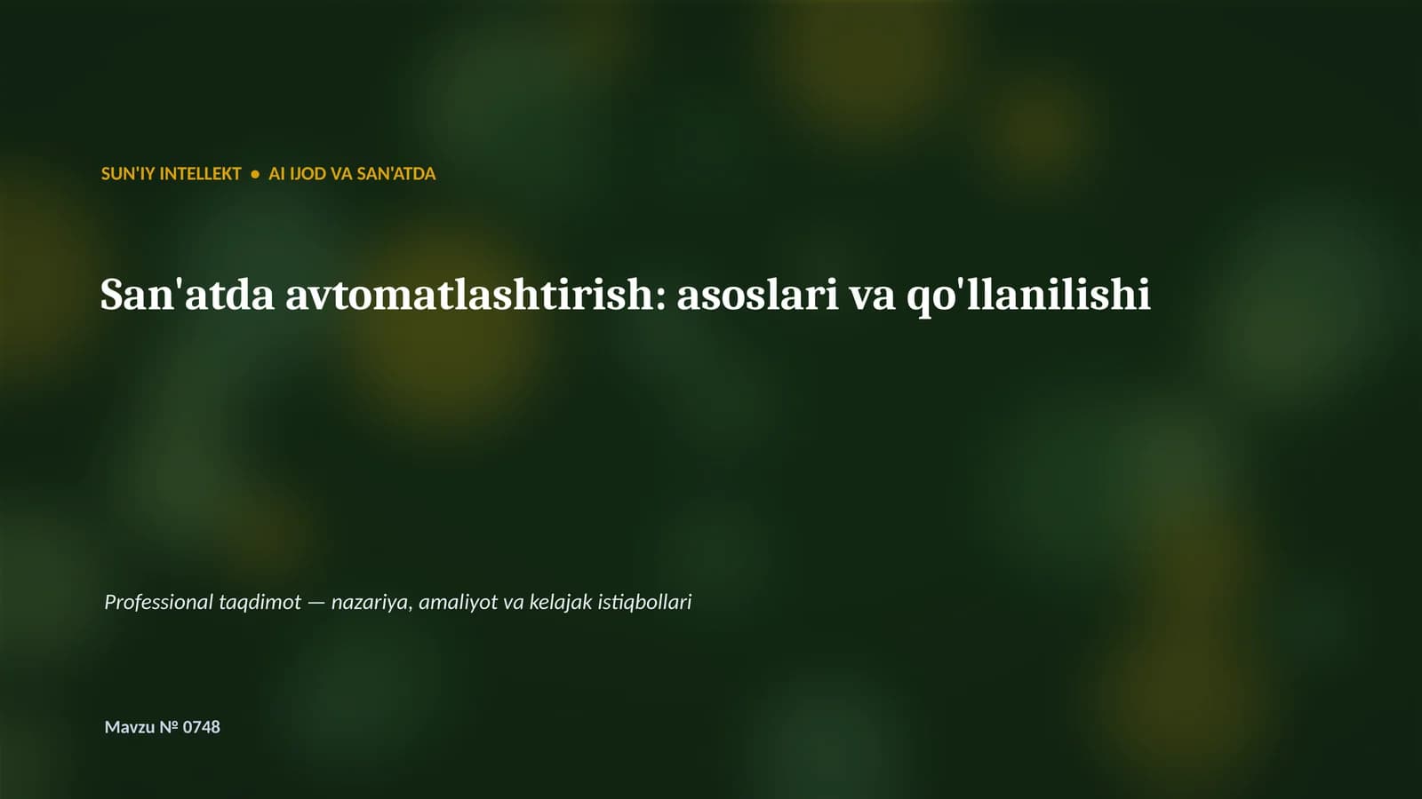 San'atda avtomatlashtirish: asoslari va qo'llanilishi