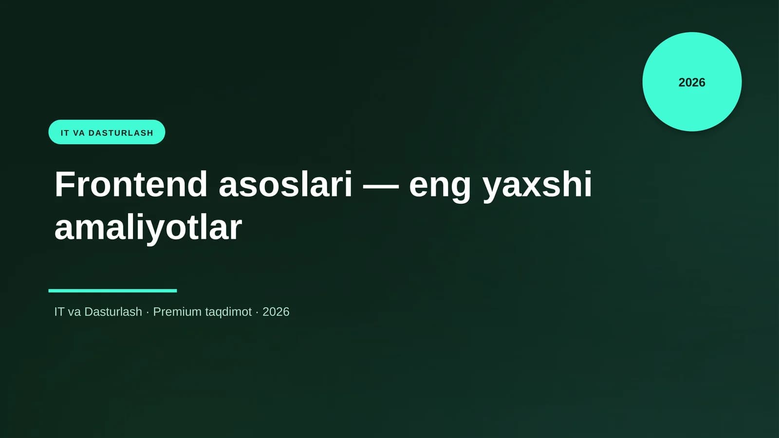 Frontend asoslari — eng yaxshi amaliyotlar