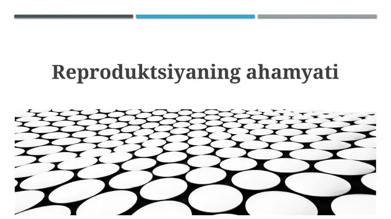 Reproduksiyaning ahamiyati
