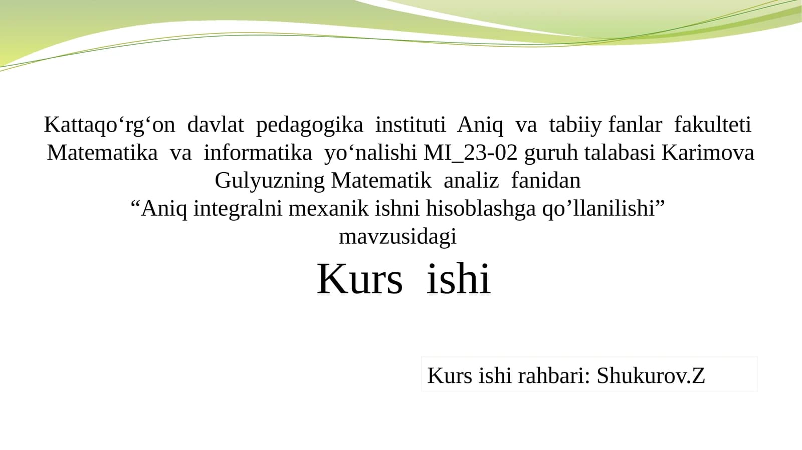 Aniq integral va uning mexanikadagi o'rni