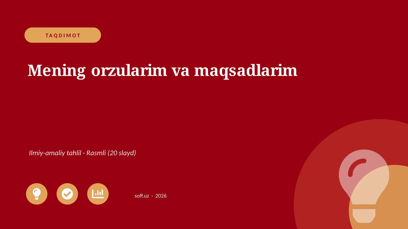 Mening orzularim va maqsadlarim
