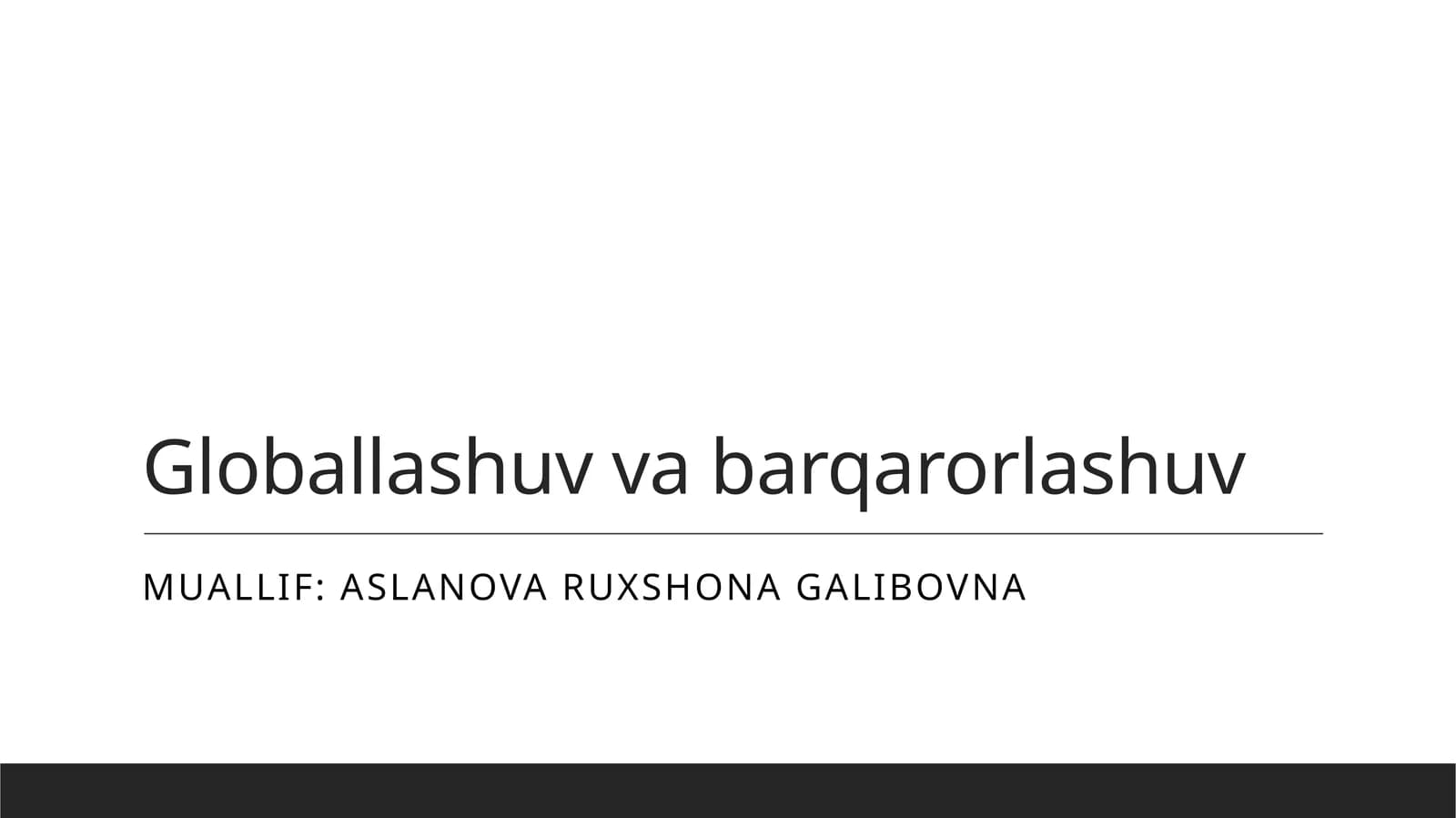 Globallashuv va barqarorlashuv