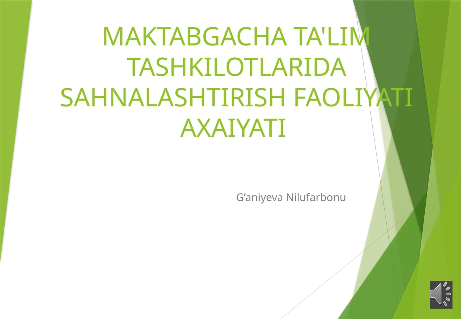 MAKTABGACHA TA'LIM TASHKILOTLARIDA SAHNALASHTIRISH FAOLIYATI AXAIYATI