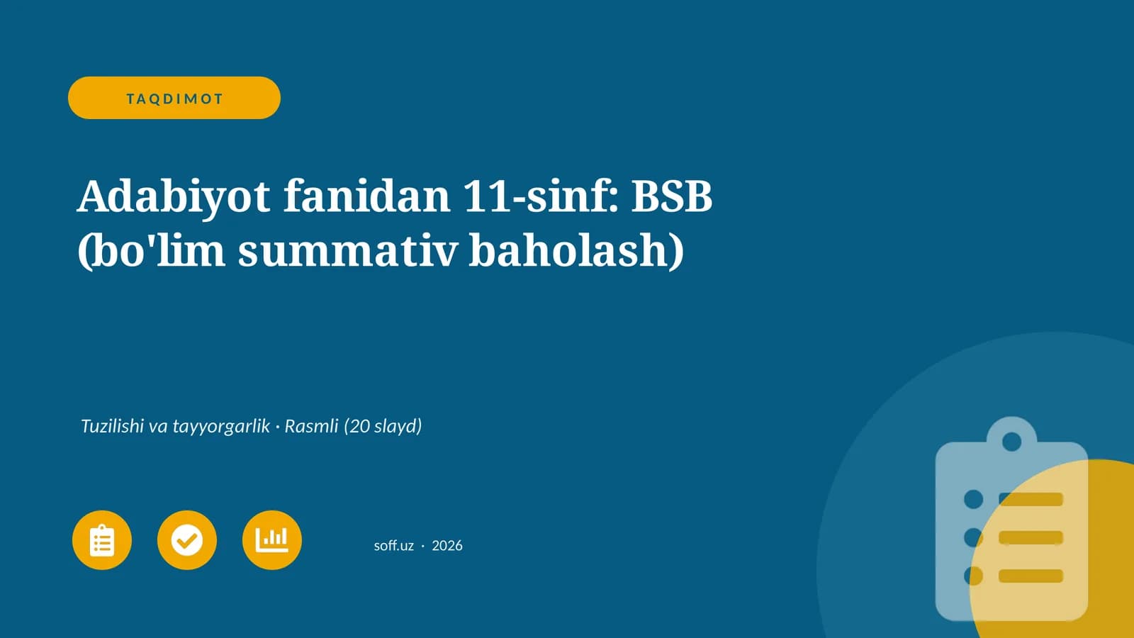 Adabiyot fanidan 11-sinf: BSB (bo'lim summativ baholash)