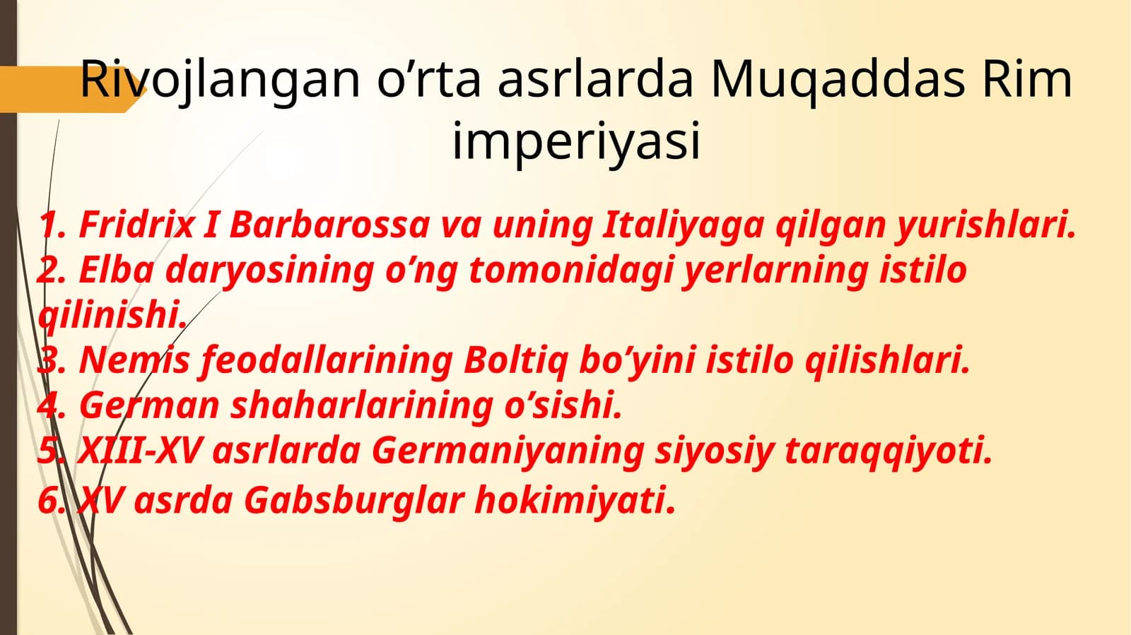 Rivojlangan o’rta asrlarda Muqaddas Rim imperiyasi