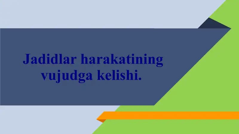 Jadidlar harakatining vujudga kelishi