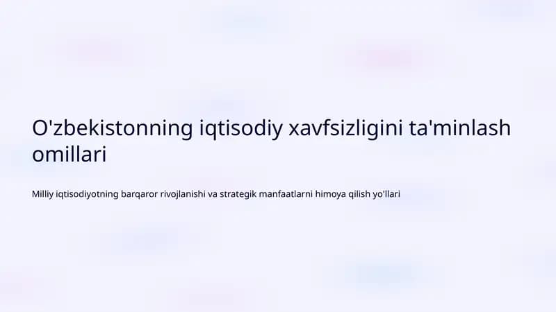 O'zbekistonning iqtisodiy xavfsizligini ta'minlash omillari
