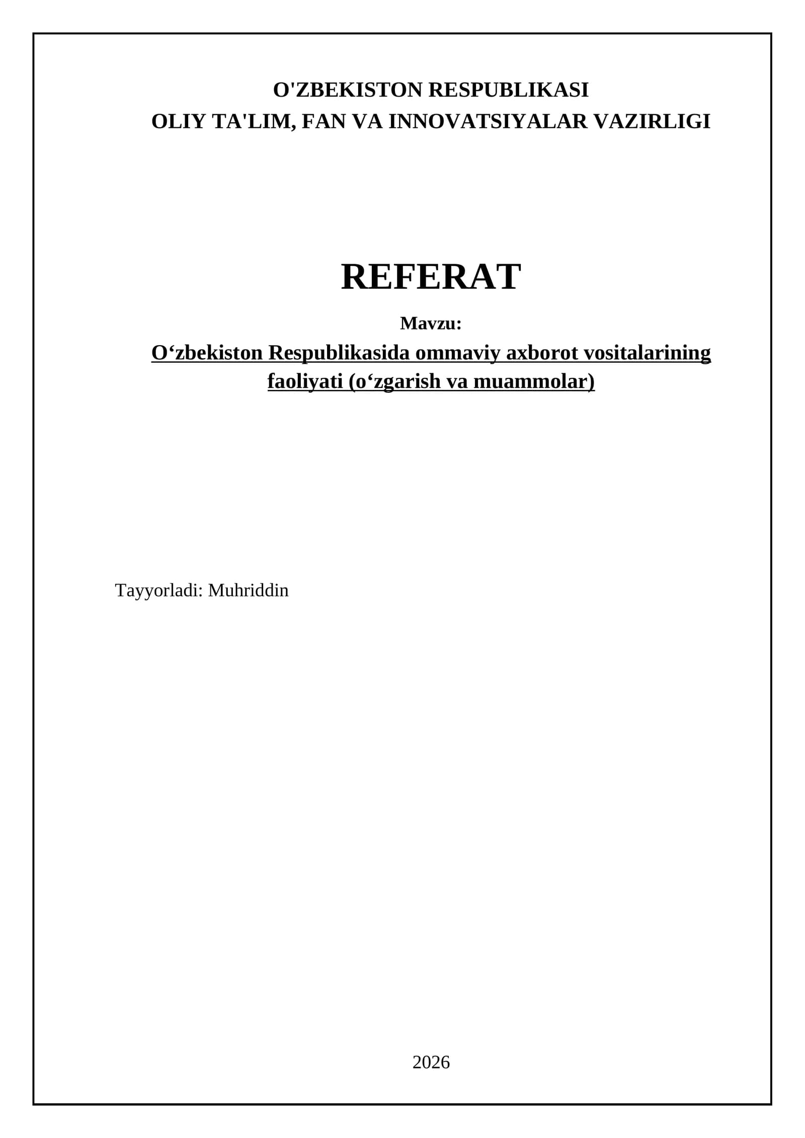 O‘zbekiston Respublikasida ommaviy axborot vositalarining faoliyati (o‘zgarish va muammolar)