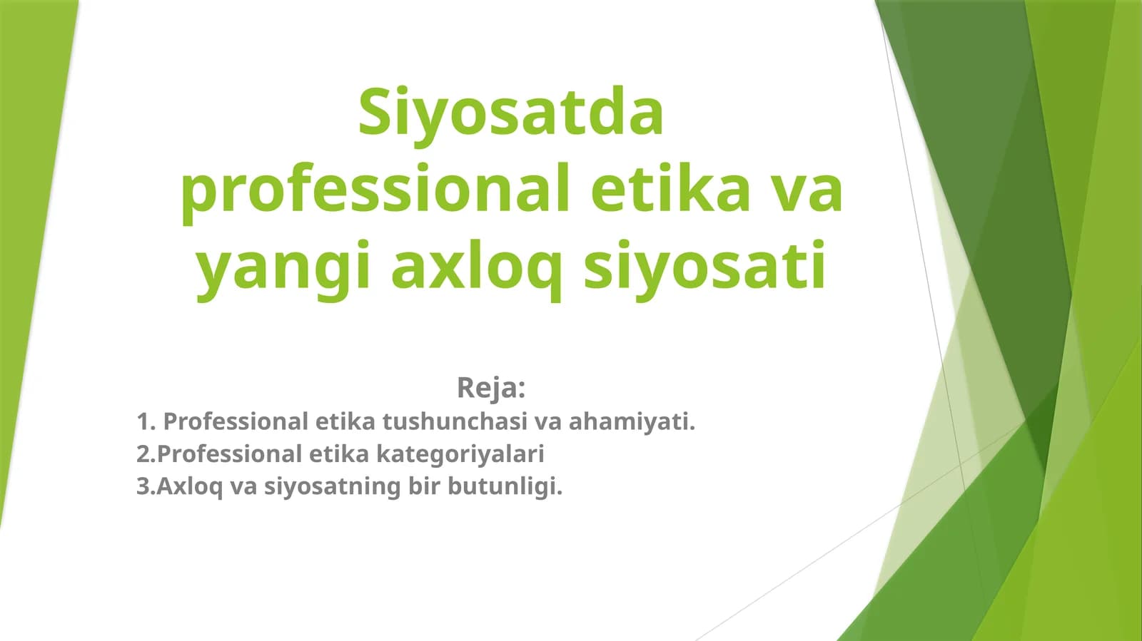 Siyosatda professional etika va yangi axloq siyosati