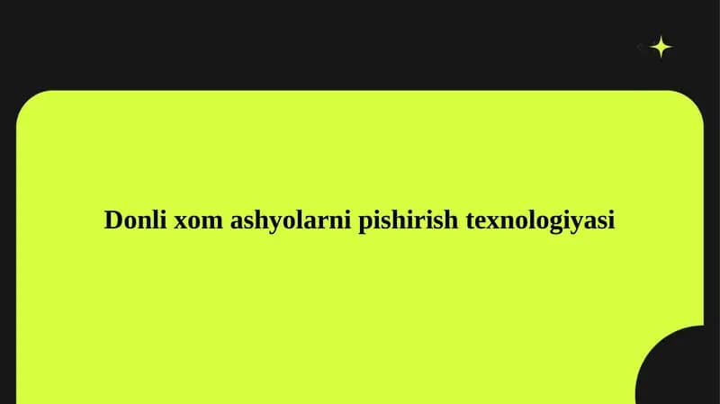 Donli xom ashyolarni pishirish texnologiyasi