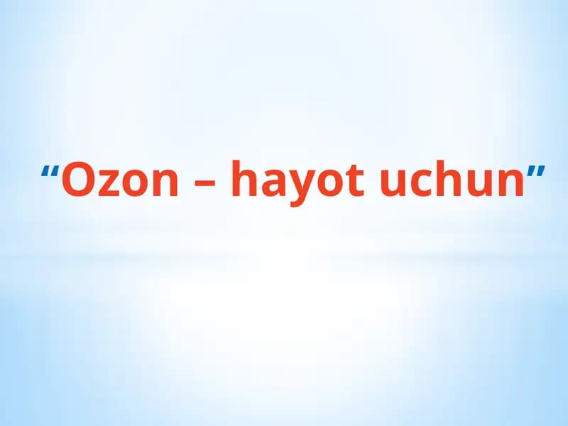 Ozon-hayot uchun nomli mustaqil ish
