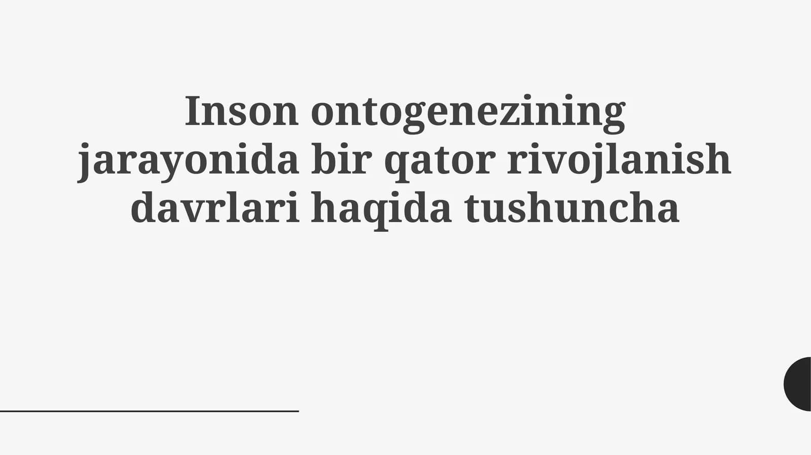 Ontogenezda rivojlanish davrlari konsepsiyasi