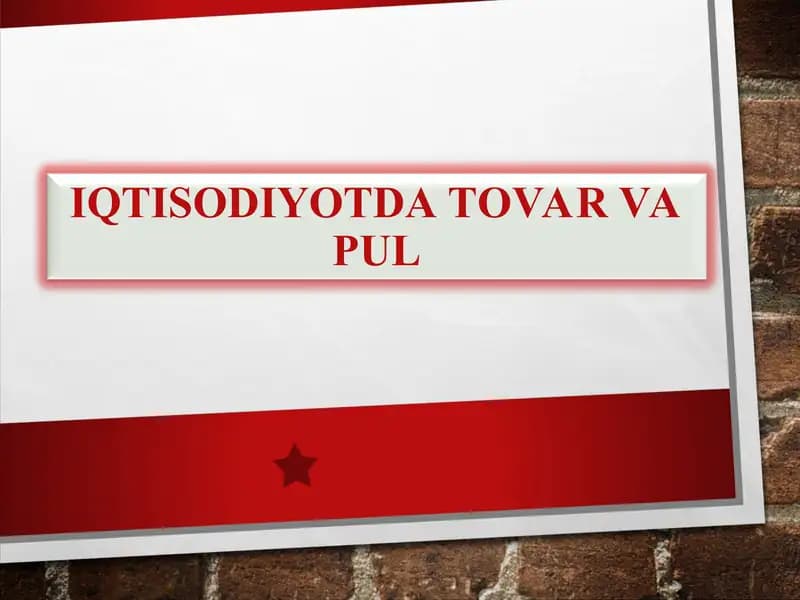 Iqtisodiyotda tovar va pul
