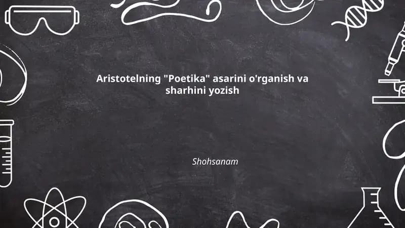 Aristotelning "Poetika" asarini o'rganish va sharhini yozish