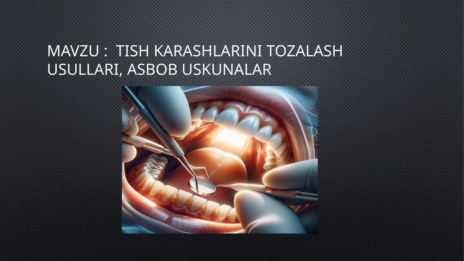 tish karashlarini tozalash usullari