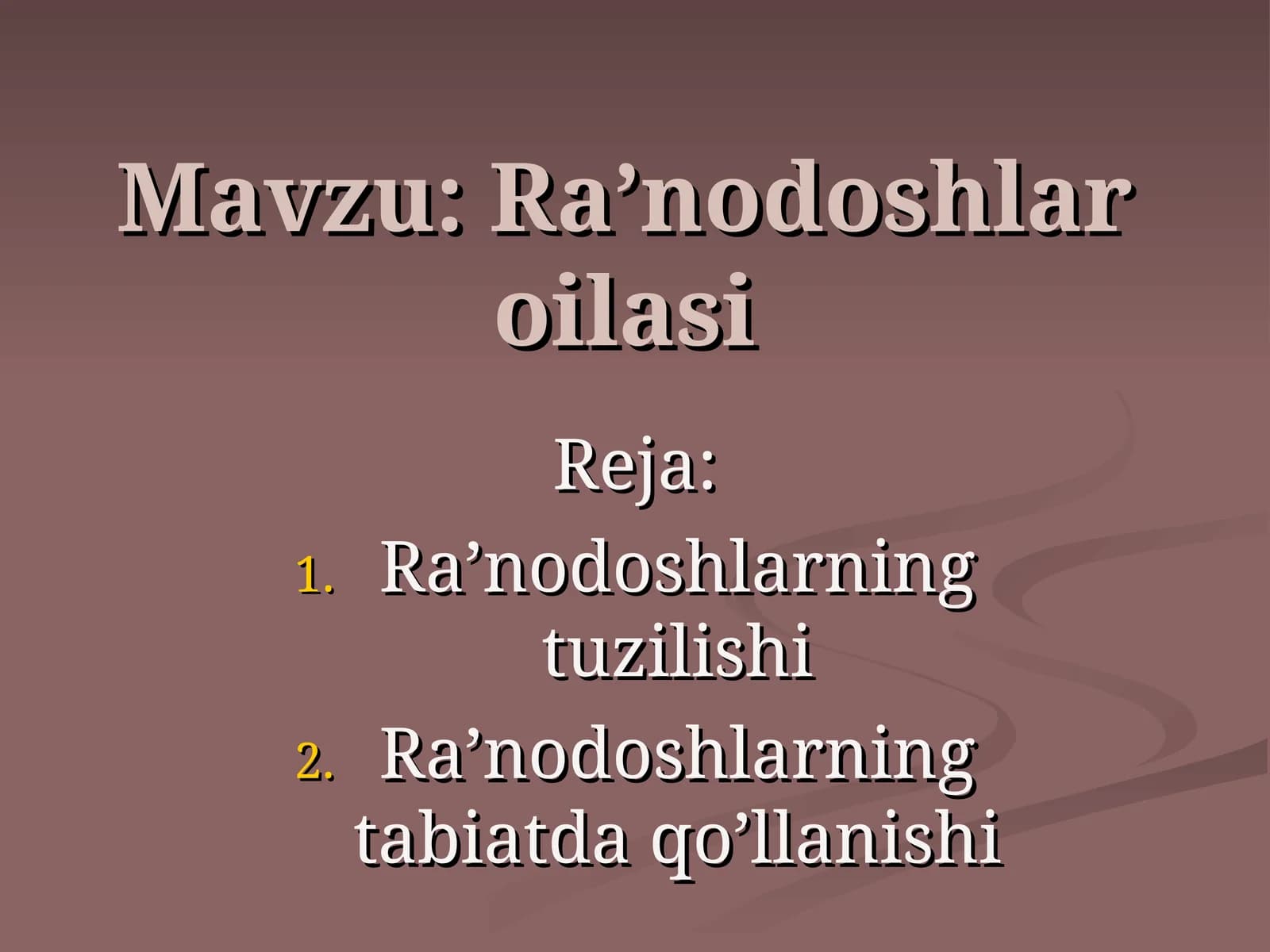 Ra’nodoshlar oilasi