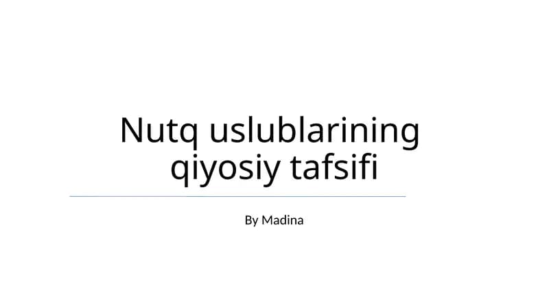 Nutq uslublarining qiyosiy tafsifi