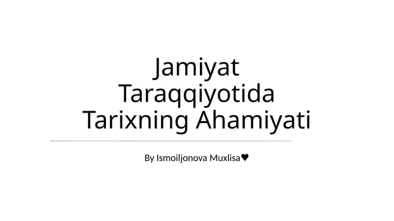 Jamiyat Taraqqiyotida Tarixning Ahamiyati