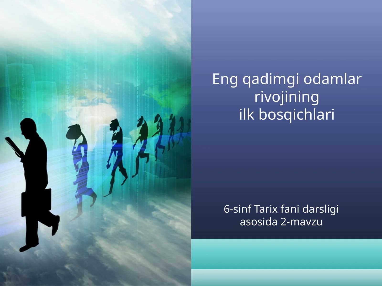 Eng qadimgi odamlar rivojiningilk bosqichlari