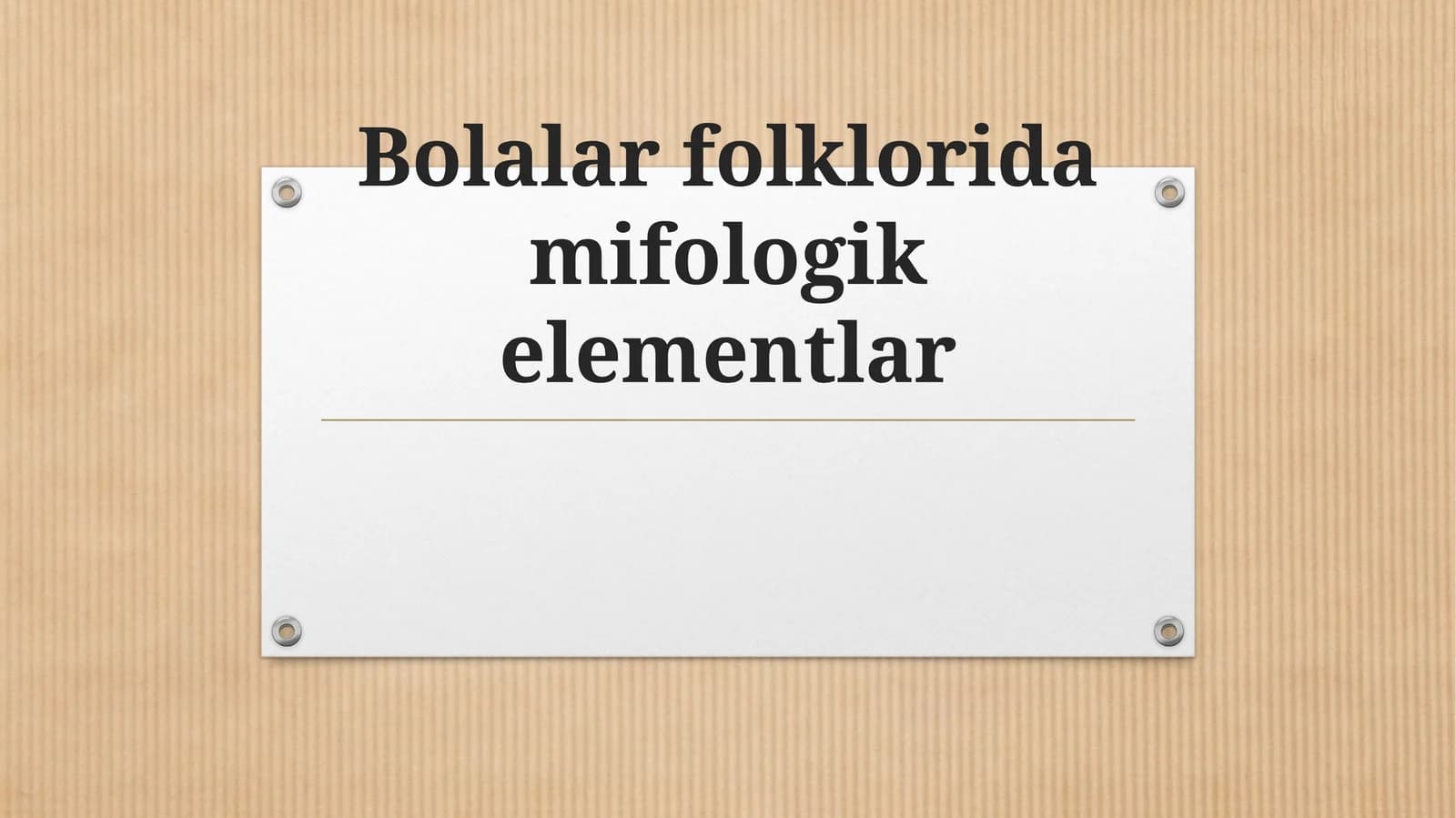 Bolalar folklorida mifologik elementlar