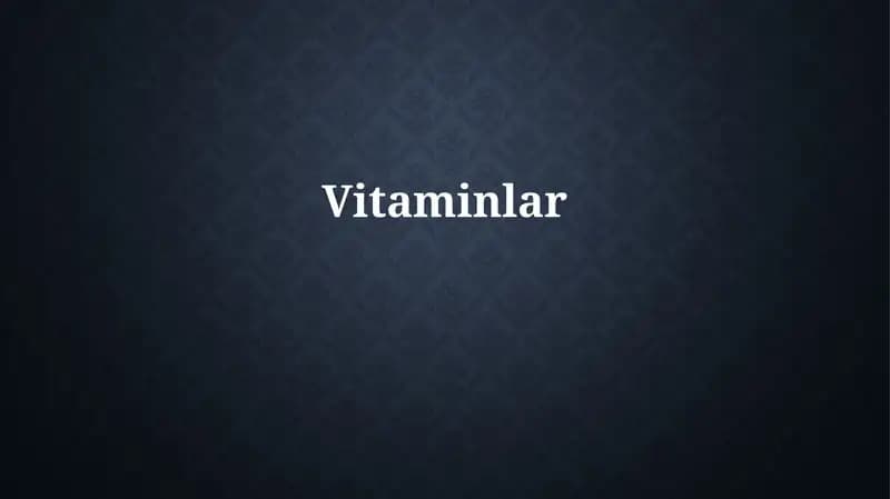 Vitaminlar: Ta'rif va Turlari