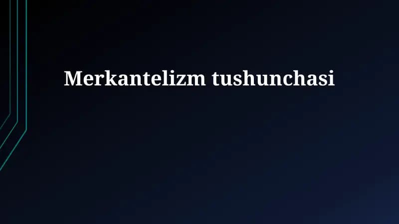 Merkantelizm tushunchasi
