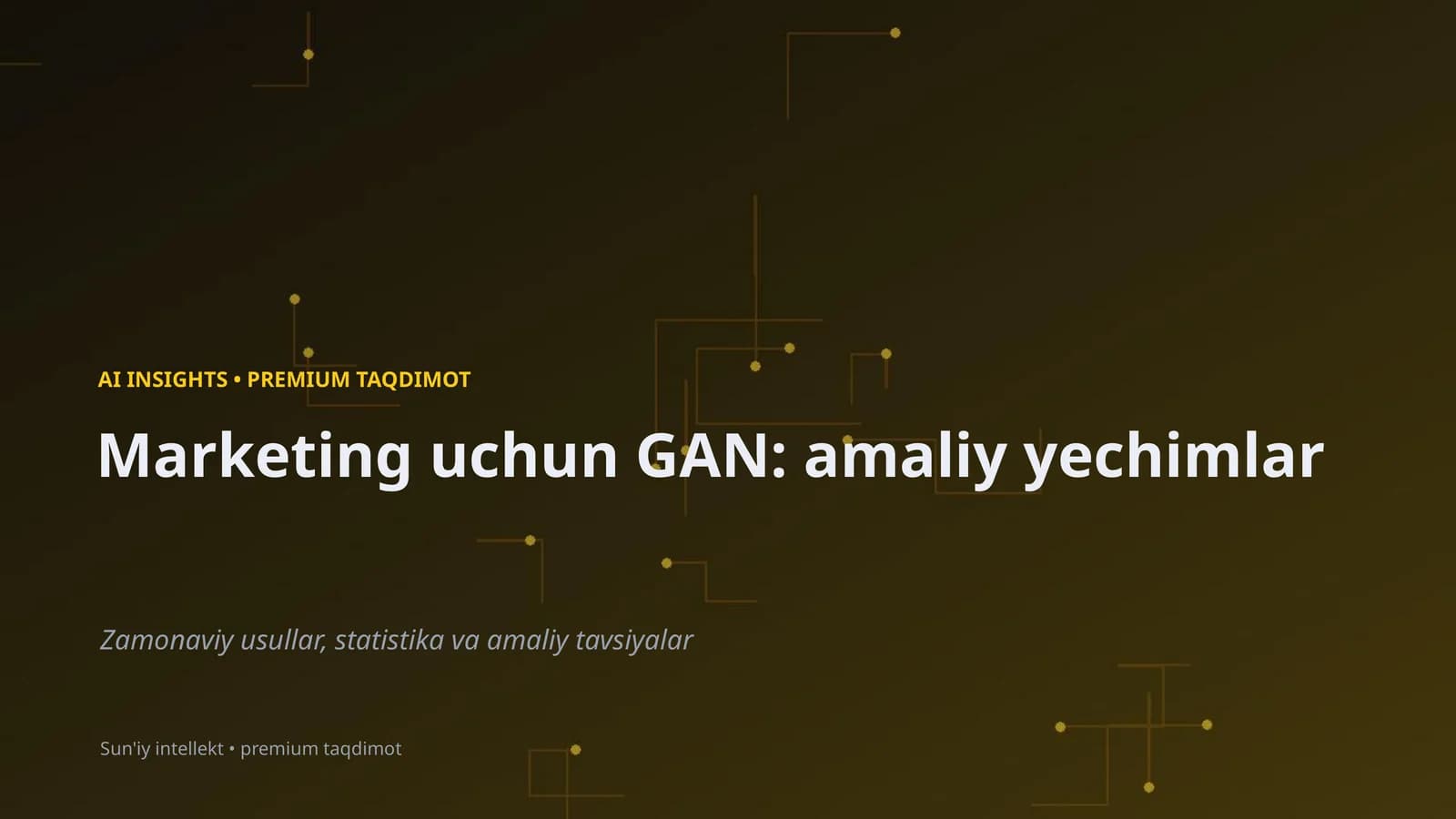 Marketing uchun GAN: amaliy yechimlar