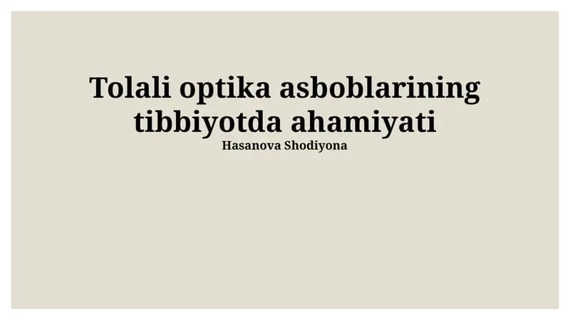 Tolali optika asboblarining tibbiyotda ahamiyati