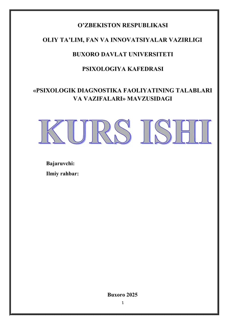 PSIXOLOGIK DIAGNOSTIKA FAOLIYATINING TALABLARI VA VAZIFALARI mavzusida tayyor kurs ishi