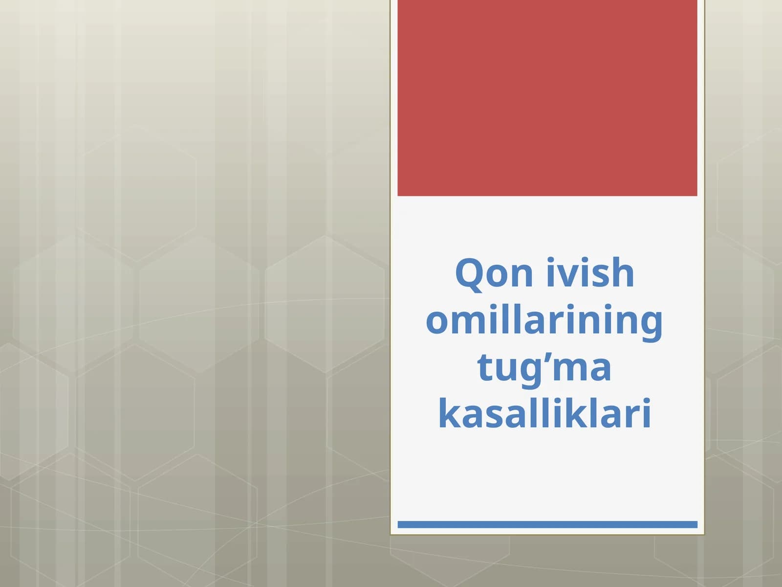 Qon ivish omillarining tug'makasalliklari