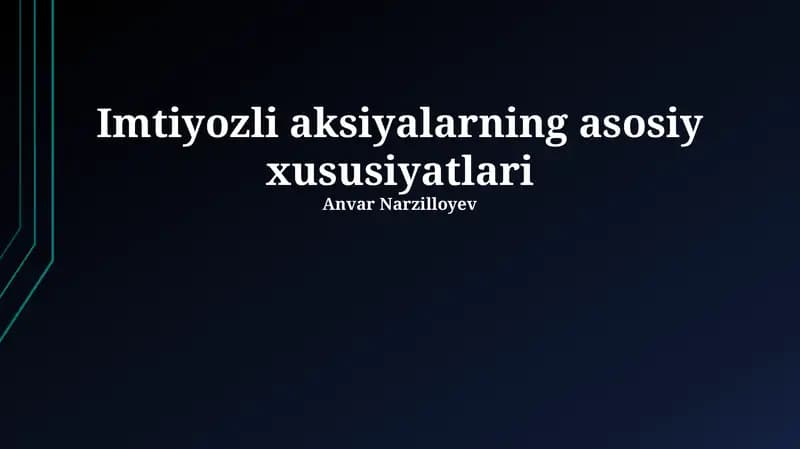Imtiyozli aksiyalarning asosiy xususiyatlari