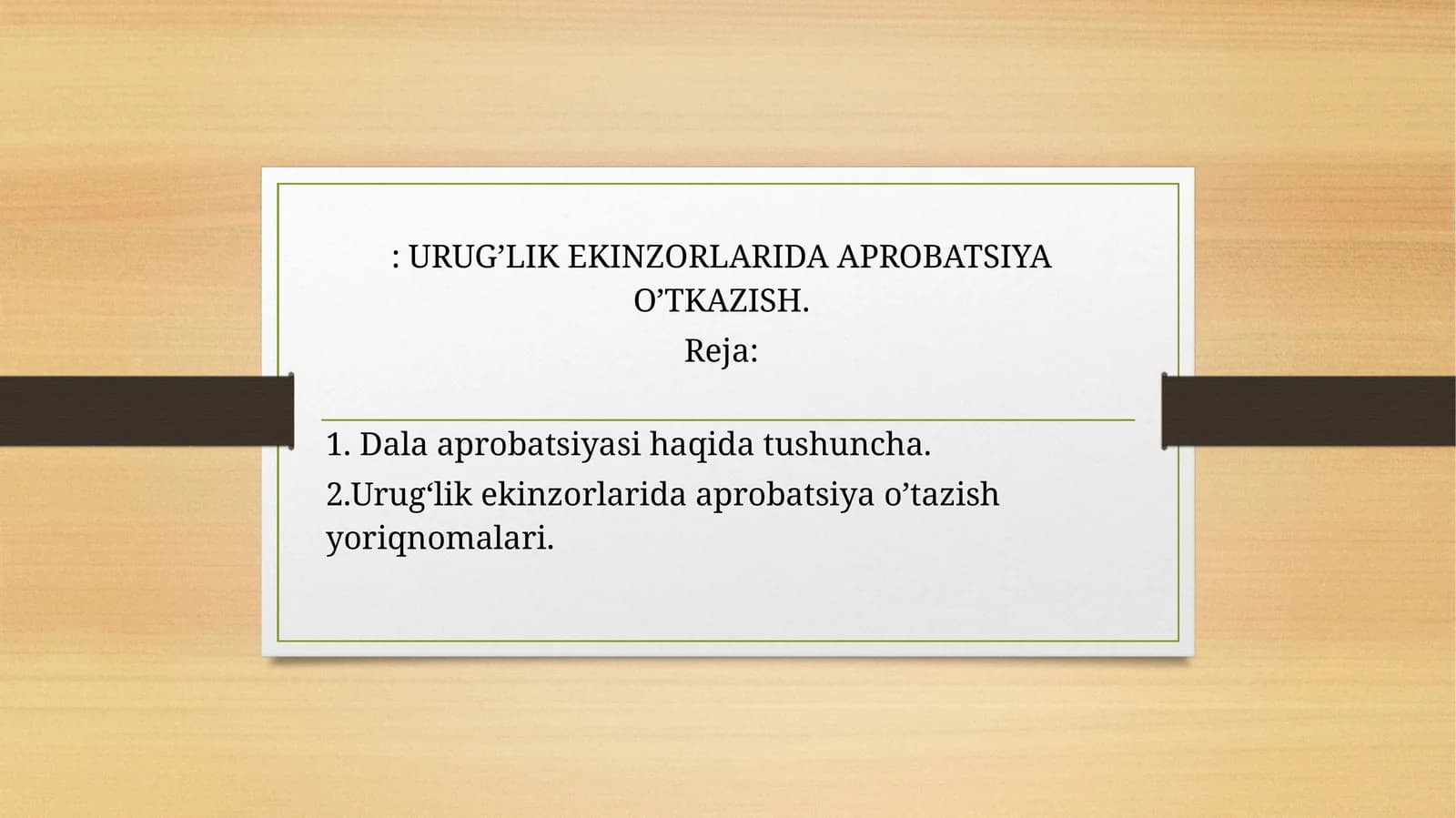Dala aprobatsiyasi haqida tushuncha
