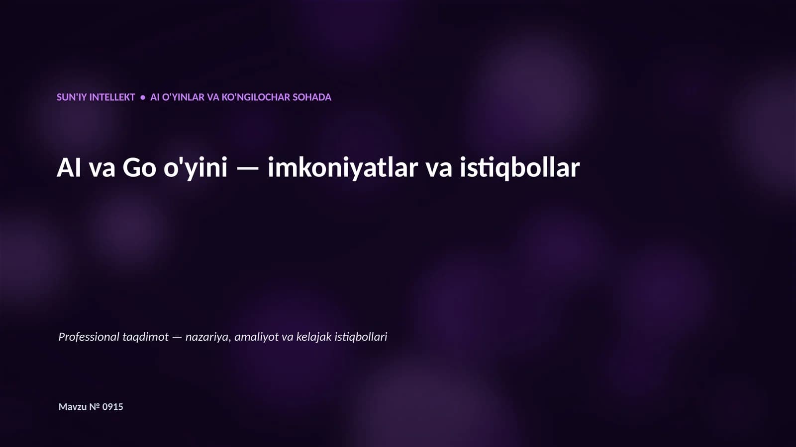 SUN'IY INTELLEKT • AI O'YINLAR VA KO'NGILOCHAR SOHADA