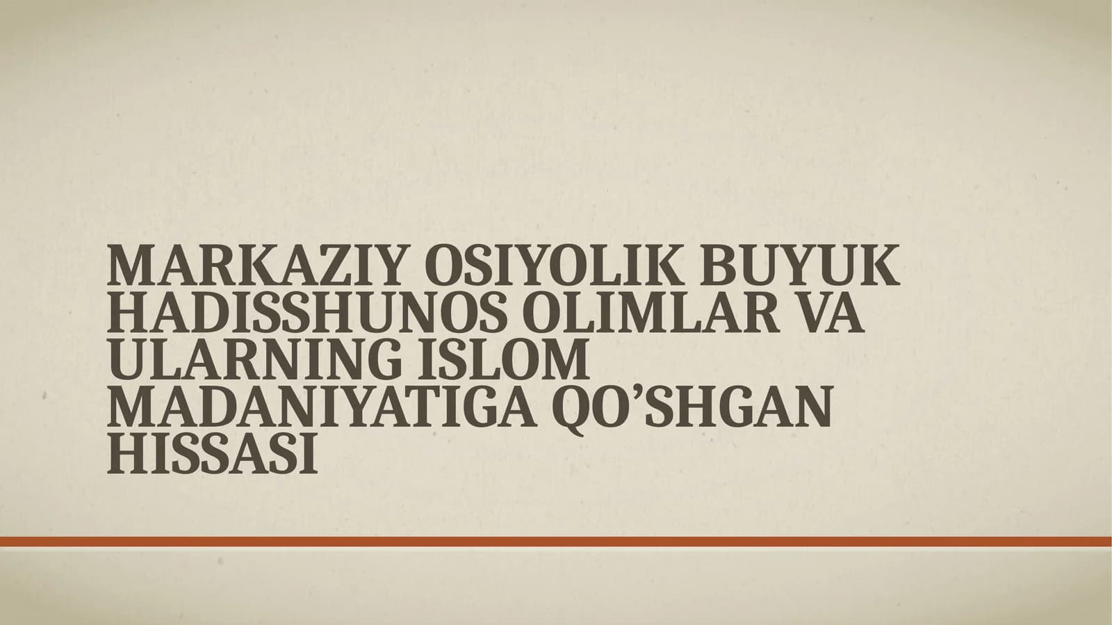 Markaziy Osiyolik buyuk hadisshunos olimlar