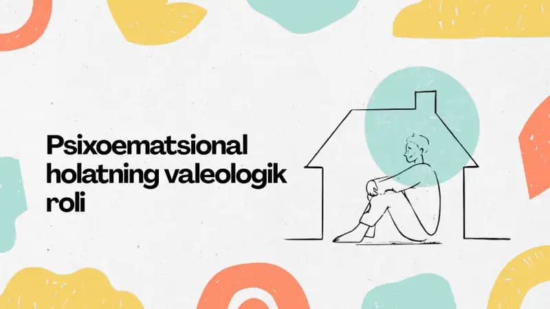 Psixoematsional holatning valeologik roli
