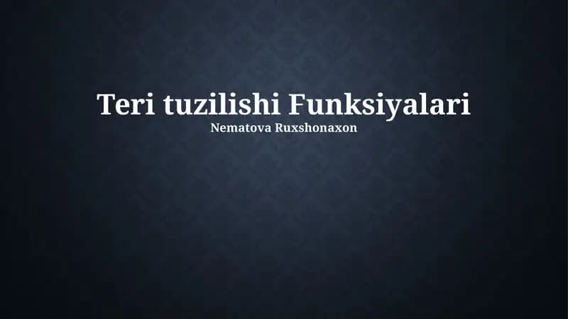 Teri tuzilishi Funksiyalari