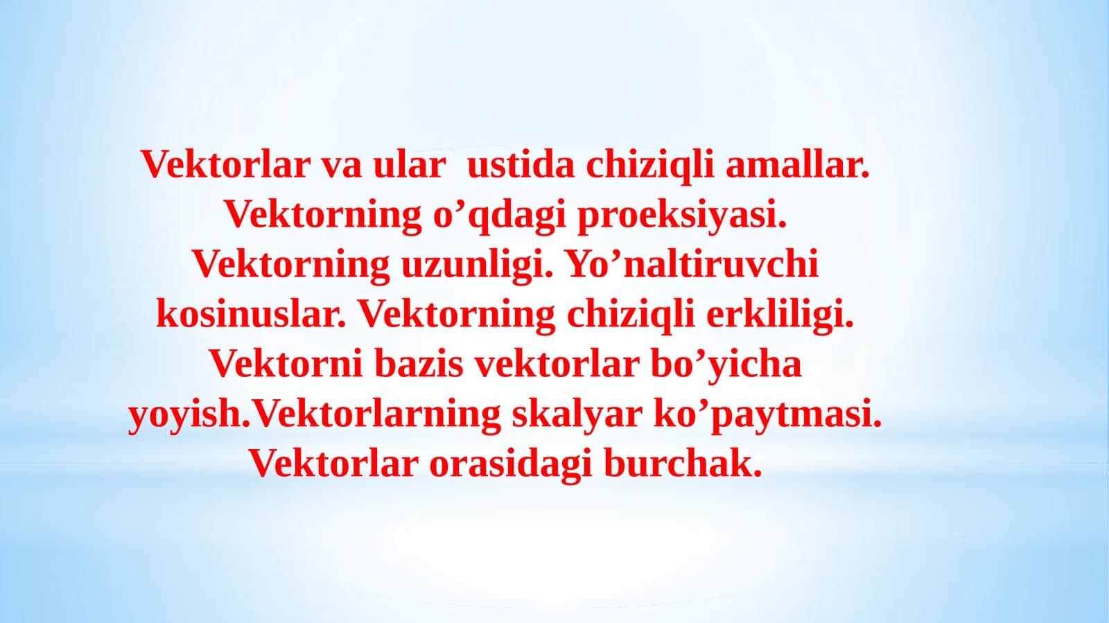 Vektorlar va ular ustidagi chiziqli amallar