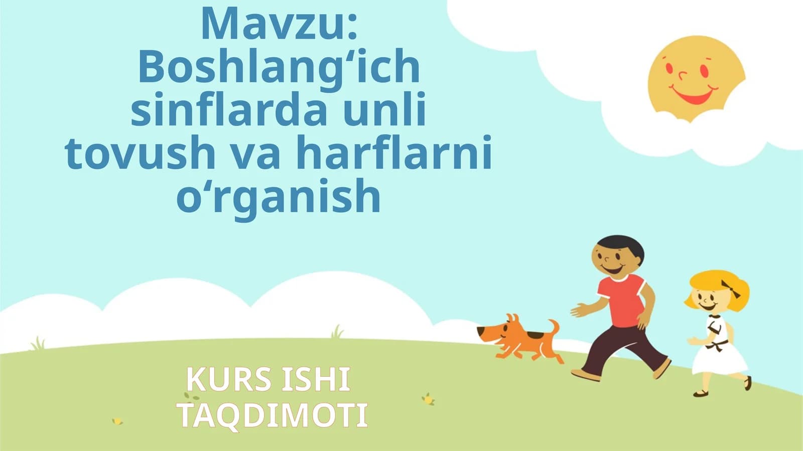 Boshlang‘ich sinflarda unli tovush va harflarni o‘rganish