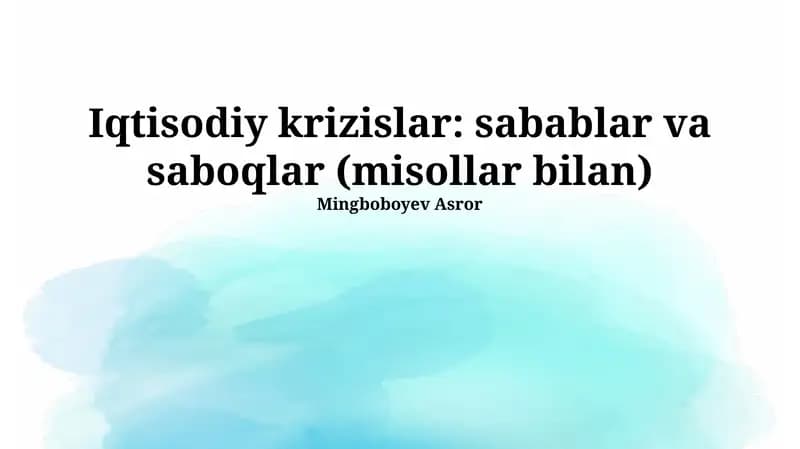 Iqtisodiy krizislar: sabablar va saboqlar (misollar bilan)