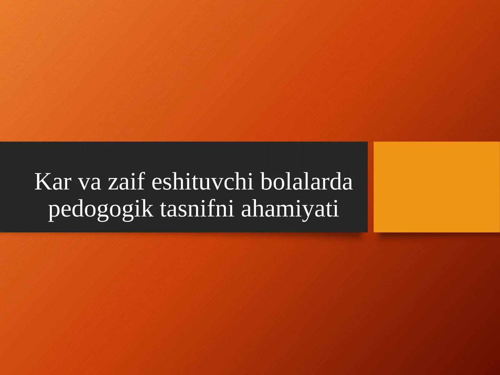 Karvazaifeshituvchibolalardapedogogiktasnifniahamiyati