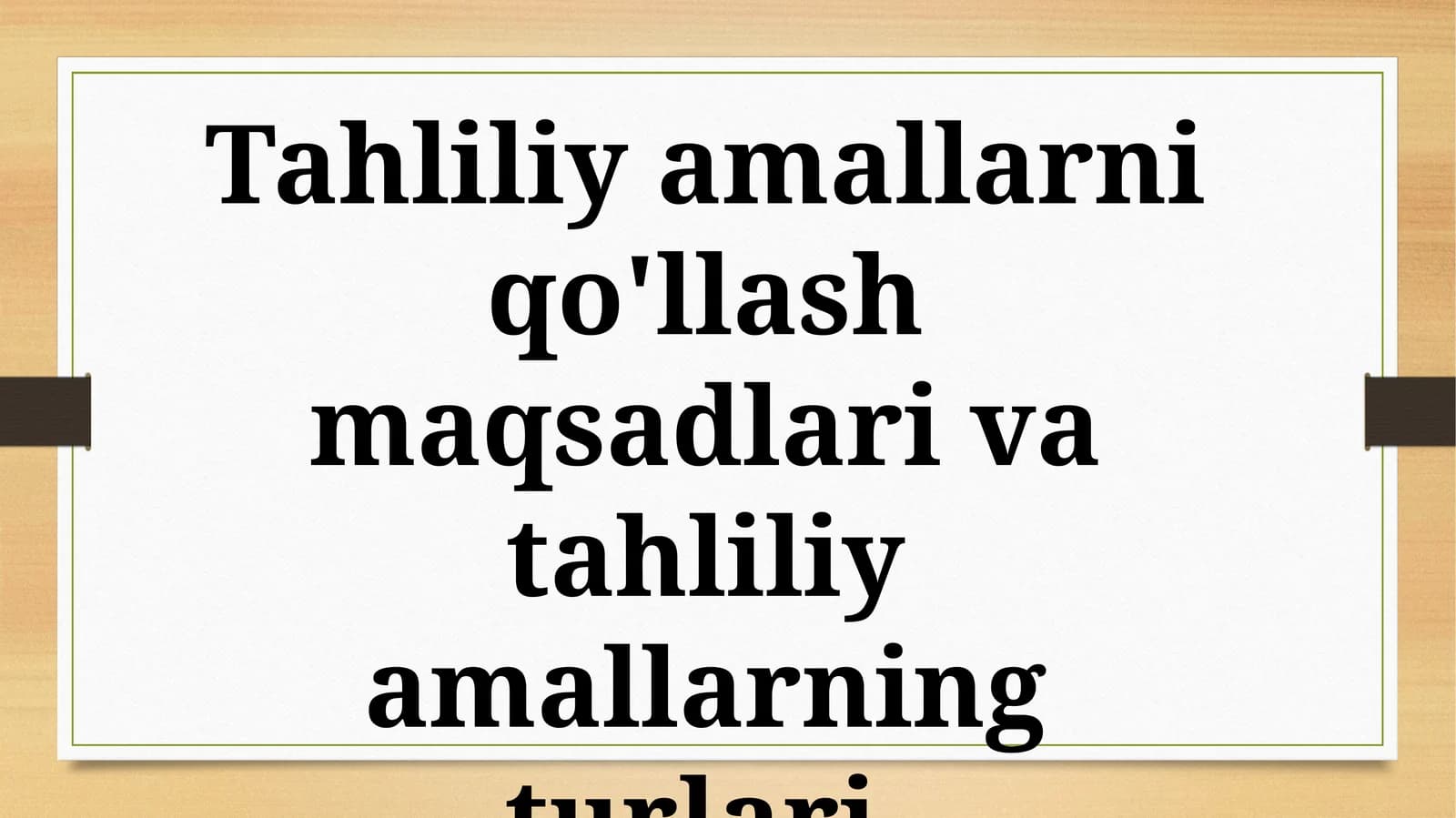 Tahliliy amallarning mohiyati va turlari
