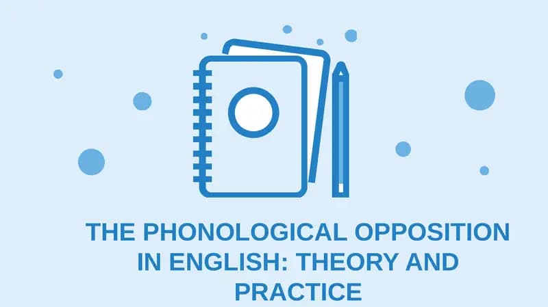The Phonological Opposition in English: Theory and Practice