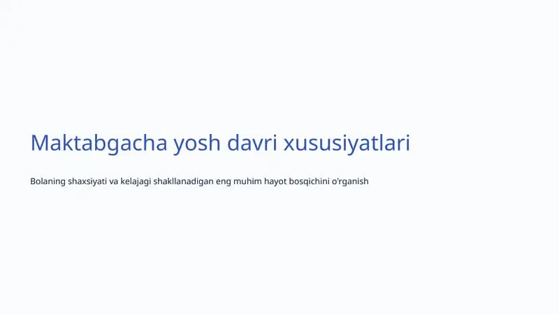 Maktabgacha yosh davri xususiyatlari